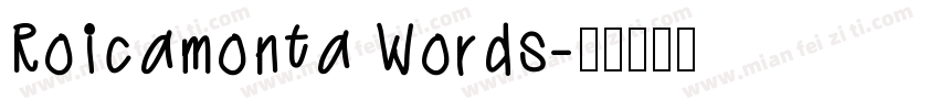 Roicamonta Words字体转换